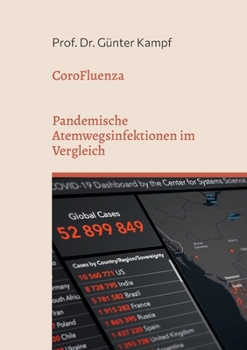 CoroFluenza: Pandemische Atemwegsinfektionen im Vergleich (German Edition)