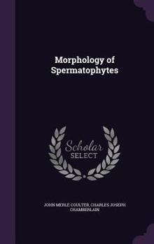 Hardcover Morphology of Spermatophytes Book