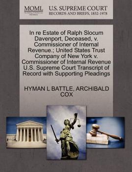 Paperback In Re Estate of Ralph Slocum Davenport, Deceased, V. Commissioner of Internal Revenue.; United States Trust Company of New York V. Commissioner of Int Book