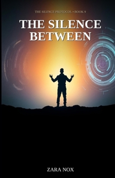 Paperback The Silence Between (The Silence Protocol) Book