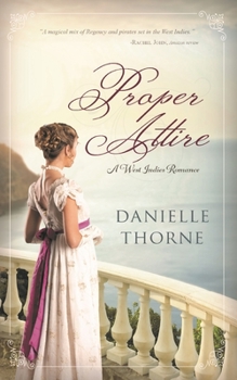 Paperback Proper Attire: A Regency Romance (Clean & Wholesome) Book