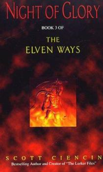 Night of Glory (The Elven Ways, Book 3) - Book #3 of the Elven Ways