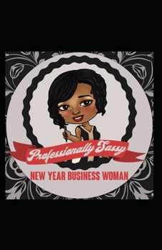 Paperback Professionally Sassy: New Year Business Woman Book