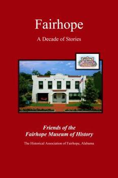 Paperback Fairhope: A Decade of Stories Book