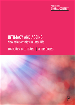 Hardcover Intimacy and Ageing: New Relationships in Later Life Book
