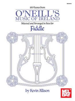 Paperback 100 Tunes from O'Neils Music of Ireland: Selected and Arranged in Sets for Fiddle Book