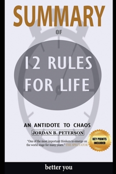 Paperback Summary Of 12 Rules for Life: An Antidote to Chaos by Jordan Peterson Book