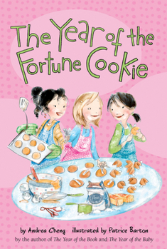 The Year of the Fortune Cookie - Book #3 of the Anna Wang