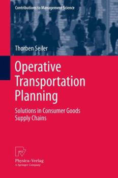 Paperback Operative Transportation Planning: Solutions in Consumer Goods Supply Chains Book