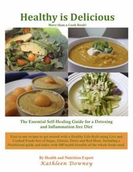 Paperback Healthy is Delicious Book