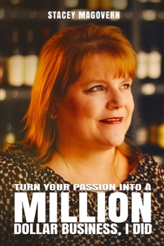 Paperback Turn your Passion into a Million Dollar Business, I Did Book