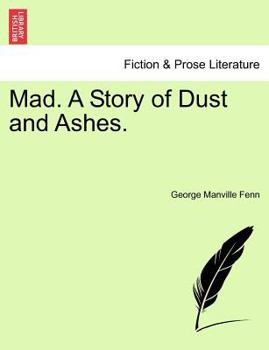 Mad: A Story of Dust and Ashes
