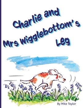 Paperback Charlie and Mrs Wigglebottom's Leg Book