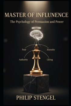 Paperback Master of Influence: The Psychology of Persuasion & Power Book