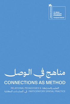 Paperback Connections as Method: Relational Pedagogies and Participatory Spatial Practice Book