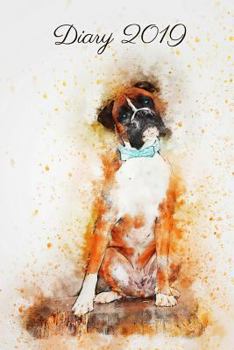 Paperback Diary 2019: Sitting Boxer Dog Art Watercolour Book
