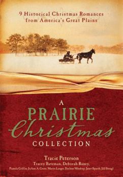 Paperback A Prairie Christmas Collection: 9 Historical Christmas Romances from America's Great Plains Book