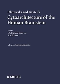 Hardcover Olszewski and Baxter's Cytoarchitecture of the Human Brainstem Book
