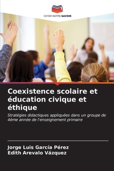 Paperback Coexistence scolaire et éducation civique et éthique [French] Book