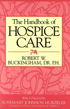Paperback The Handbook of Hospice Care Book