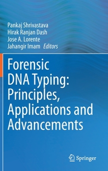 Hardcover Forensic DNA Typing: Principles, Applications and Advancements Book