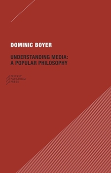 Paperback Understanding Media: A Popular Philosophy Book