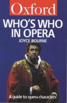 Paperback Who's Who in Opera: A Guide to Opera Characters Book