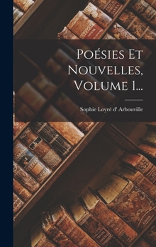 Hardcover Poésies Et Nouvelles, Volume 1... [French] Book