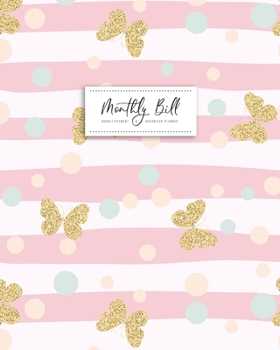 Monthly Bill Planner: Payment & Organizer Planning for Money Debt Tracker and Simple Home Budget Spreadsheet or Budget Monthly Planner with Budgeting Record & Expense Finance