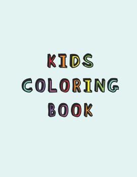 Paperback Kids Coloring Book: Simple colouring book for children with Dyslexia A relaxing Cognitive and mental processing development activity bookl Book