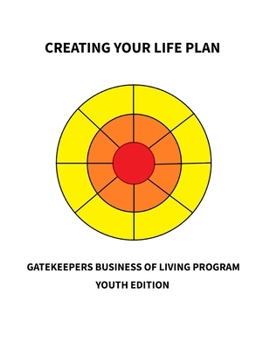 Paperback Creating your Life Plan: Youth Edition Book