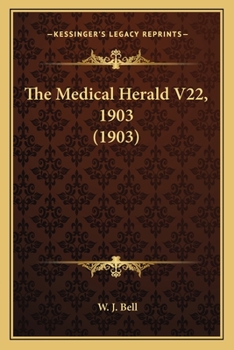 Paperback The Medical Herald V22, 1903 (1903) Book