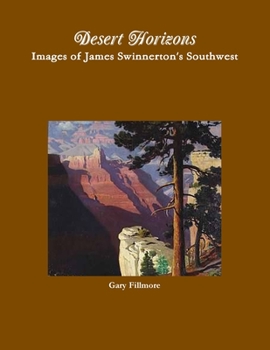 Paperback Desert Horizons-Images of James Swinnerton's Southwest Book