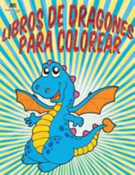 Paperback Libros De Dragones Para Colorear [Spanish] Book