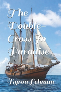 Paperback The Double-Cross In Paradise Book