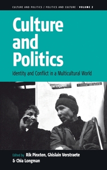 Culture and Politics: Identity and Conflict in a Multicultural World (Culture and Politics/Politics and Culture)