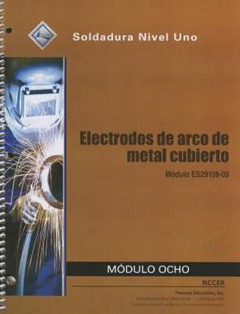 Paperback Electrodos de Arco de Metal Cubierto Modulo Ocho: Modula ES29108-09: Soldadura Nivel Uno Book