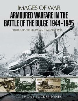 Paperback Armoured Warfare in the Battle of the Bulge 1944-1945 Book