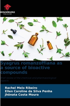 Syagrus romanzoffiana as a source of bioactive compounds