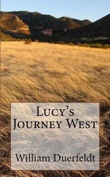 Paperback Lucy's Journey West Book