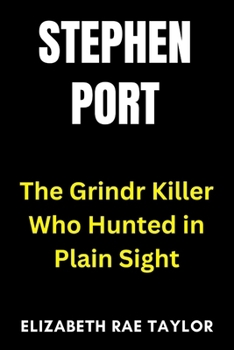 Stephen Port: The Grindr Killer Who Hunted in Plain Sight
