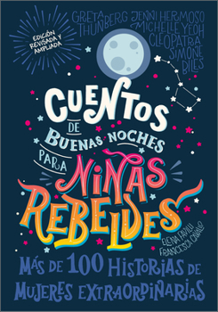 Hardcover Cuentos de Buenas Noches Para Niñas Rebeldes (Good Night Stories for Rebel Girls): Nueva Edición [Spanish] Book