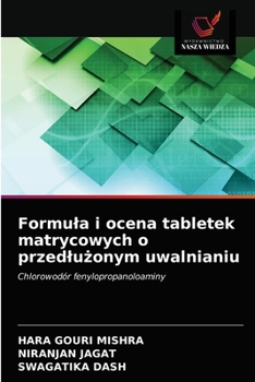 Paperback Formula i ocena tabletek matrycowych o przedlużonym uwalnianiu [Polish] Book