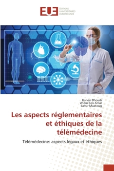 Paperback Les aspects réglementaires et éthiques de la télémédecine [French] Book