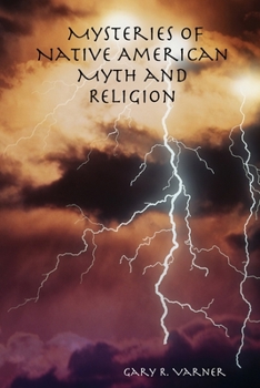 Paperback Mysteries of Native American Myth and Religion Book