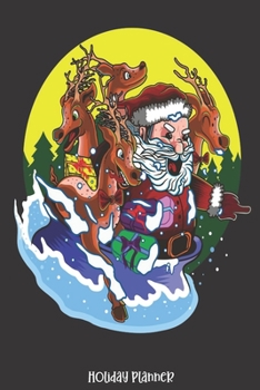 Paperback Holiday Planner: Santa And Reindeer Surfing Waves Surfer - Christmas - Thanksgiving - Calendar - Holiday Guide - Budget - Black Friday Book
