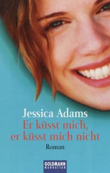 Paperback Er Ka1/4sst Mich, Er Ka1/4sst Mich Nicht: Roman Book