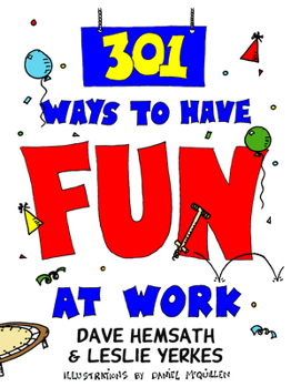 Paperback 301 Ways to Have Fun at Work Book