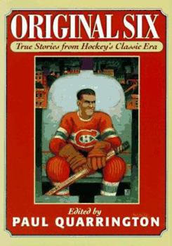 Hardcover Original Six: True Stories from Hockey's Classic Era Book