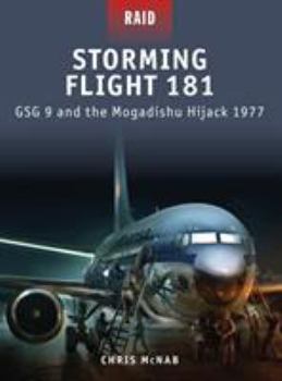 Paperback Storming Flight 181: Gsg 9 and the Mogadishu Hijack 1977 Book
